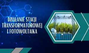 Działanie stacji transformatorowej i fotowoltaika. Kluczowe jest uwzględnienie odległości od transformatora przy planowaniu instalacji fotowoltaicznej.