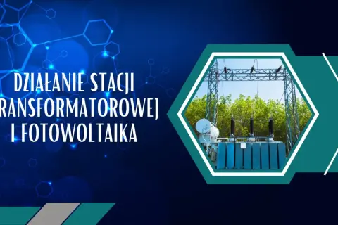Działanie stacji transformatorowej i fotowoltaika. Kluczowe jest uwzględnienie odległości od transformatora przy planowaniu instalacji fotowoltaicznej.